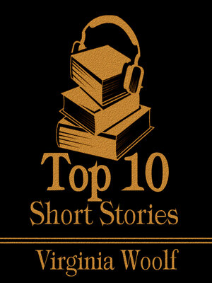 cover image of The Top 10 Short Stories: Virginia Woolf